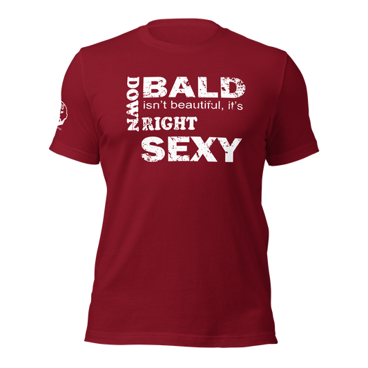 Bald Is Down Right Sex t-shirt